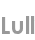 lull