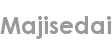 majisedai