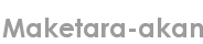 maketara-akan