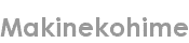 makinekohime