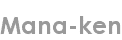 mana-ken