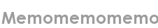 memomemomemo