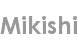 mikishi
