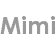 mimi