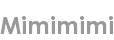 mimimimi