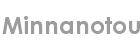 minnanotou