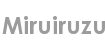 miruiruzu