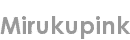 mirukupink