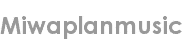 miwaplanmusic
