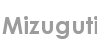 mizuguti