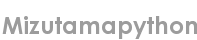 mizutamapython