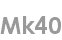 mk40