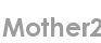 mother2