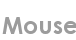 mouse