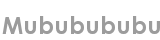 mububububu