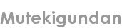 mutekigundan