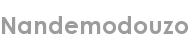 nandemodouzo