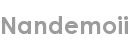 nandemoii