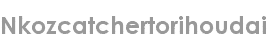 nkozcatchertorihoudai