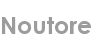 noutore