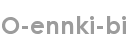 o-ennki-bi