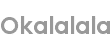 okalalala