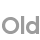 old