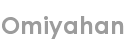 omiyahan