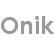 onik