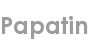 papatin