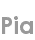 pia