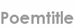 poemtitle