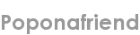 poponafriend