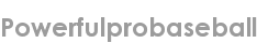 powerfulprobaseball