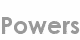 powers
