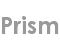 prism