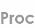 proc