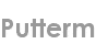 putterm