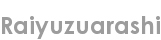 raiyuzuarashi