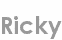 ricky