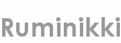 ruminikki
