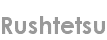 rushtetsu