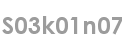 s03k01n07