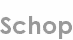 schop