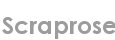 scraprose