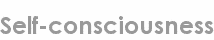 self-consciousness