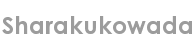 sharakukowada