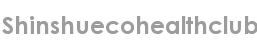 shinshuecohealthclub