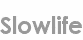slowlife