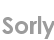 sorly